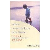 Buchcover: Erziehen mit Gefühl. Emotionale Intelligenz fördern und einsetzen.
